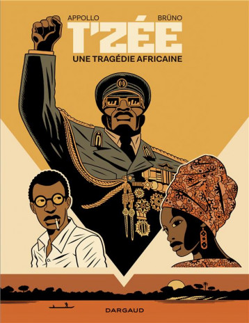 T'ZEE : UNE TRAGEDIE AFRICAINE - BRUNO/APPOLLO - DARGAUD