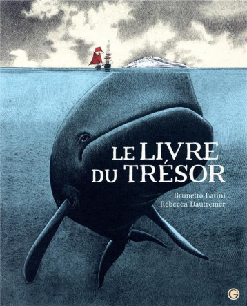 LE LIVRE DU TRESOR - DAUTREMER/LATINI - GRASSET