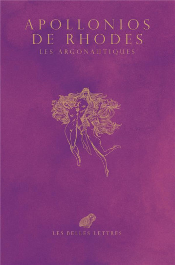 LES ARGONAUTIQUES - APOLLONIOS DE RHODES - BELLES LETTRES LES ARGONAUTIQUES - APOLLONIOS DE RHODES - BELLES LETTRES
