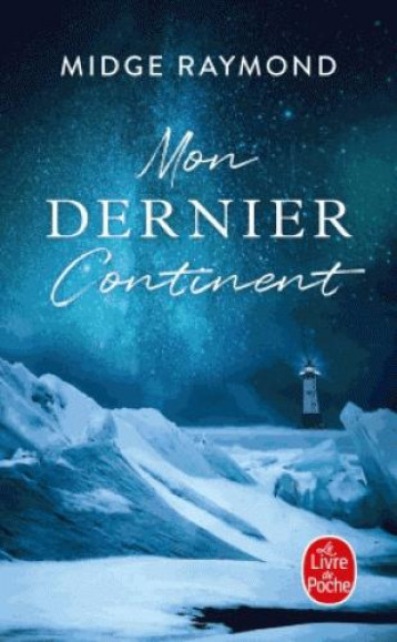 MON DERNIER CONTINENT - RAYMOND MIDGE - NC