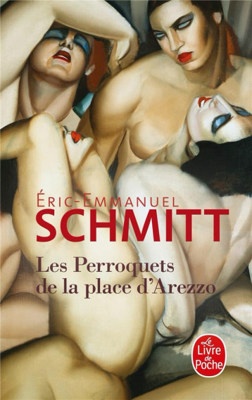 LES PERROQUETS DE LA PLACE D'AREZZO - SCHMITT E-E. - Le Livre de poche