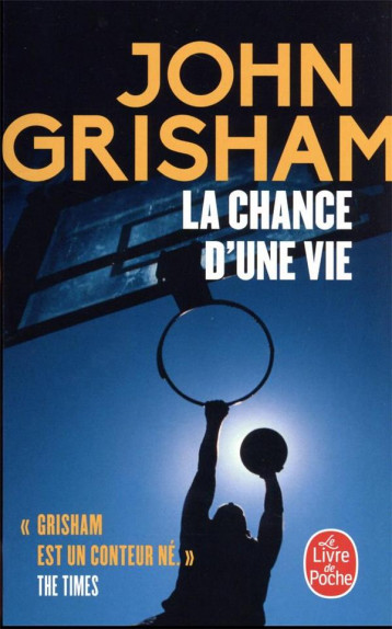 LA CHANCE D'UNE VIE - GRISHAM JOHN - LGF/Livre de Poche