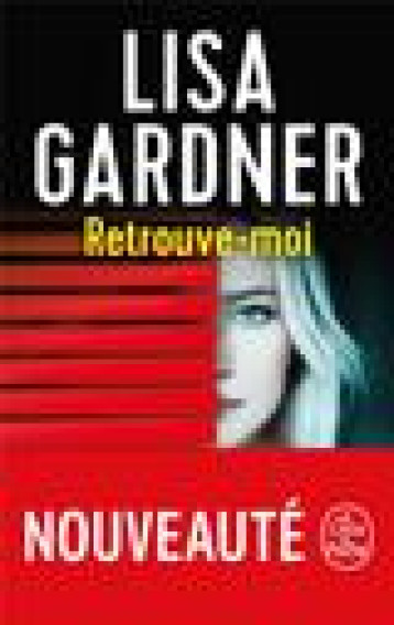 RETROUVE-MOI - GARDNER LISA - LGF/Livre de Poche