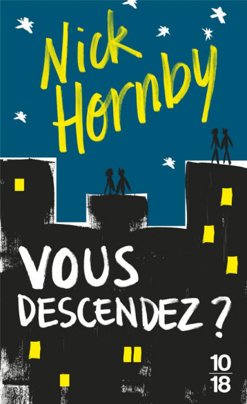 VOUS DESCENDEZ? - HORNBY NICK - 10 X 18