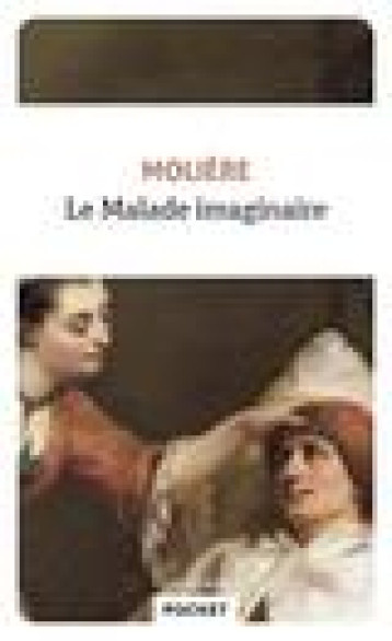 LE MALADE IMAGINAIRE - MOLIERE - POCKET