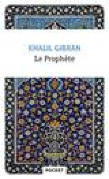 LE PROPHETE - GIBRAN KHALIL - POCKET