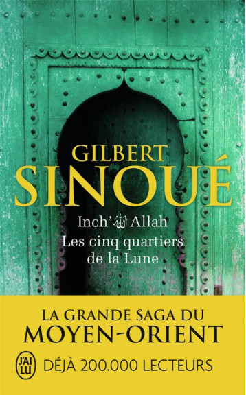 INCH'ALLAH TOME 3 : LES CINQ QUARTIERS DE LA LUNE - SINOUE GILBERT - J'ai lu