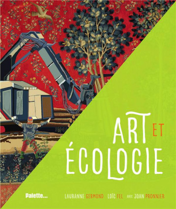 L'ART FACE A L'ECOLOGIE - GERMOND/FEL/PRONNIER - PALETTE