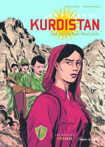 LES FILLES DU KURDISTAN, UN COMBAT POUR LA LIBERTE - SAULOY/BALOUP - LES ESCALES