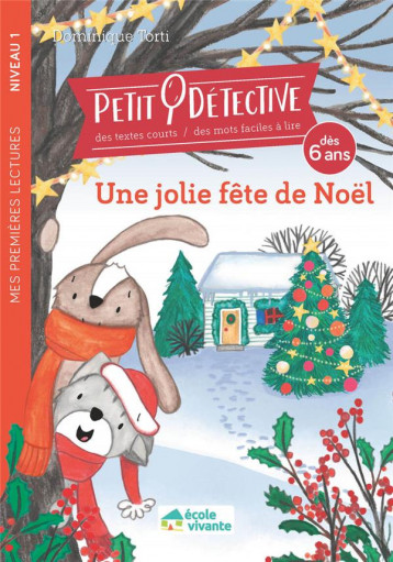 UNE JOLIE FETE DE NOEL - TORTI DOMINIQUE - ECOLE VIVANTE