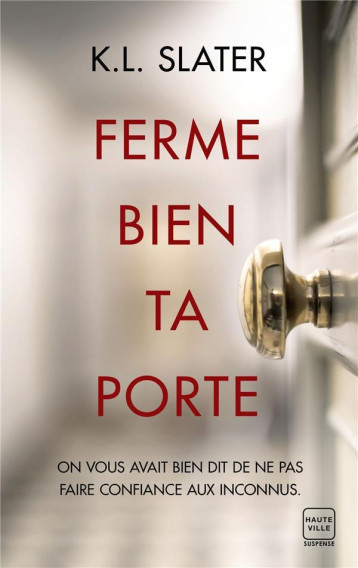 FERME BIEN TA PORTE - SLATER - HAUTEVILLE