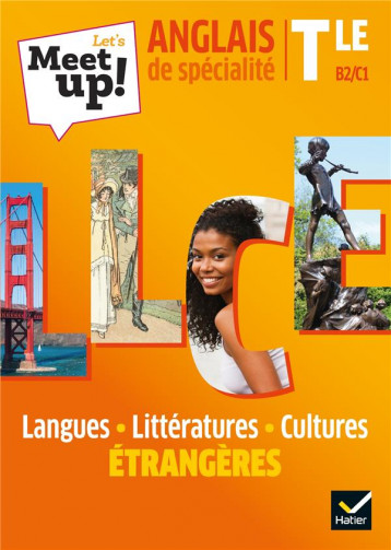 LET'S MEET UP ! LLCE ANGLAIS TLE - ED. 2020 - LIVRE ELEVE - GOURAUD/COUTURIER - HATIER SCOLAIRE