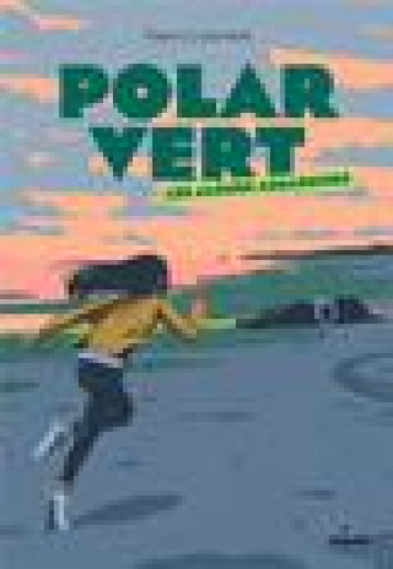 POLAR VERT - SAISON 1 TOME 1 : LES ALGUES ASSASSINES - COLOMBIE/OSTBERG - MILAN