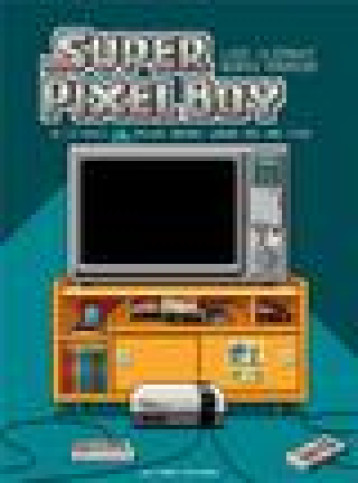 SUPER PIXEL BOY TOME 2 : C'EST LE PLUS BEAU JOUR DE MA VIE ! - CLEMENT/MIRROIR - DELCOURT