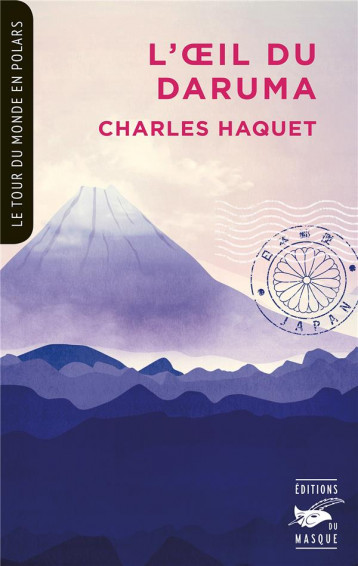 L'OEIL DU DARUMA - HAQUET CHARLES - EDITIONS DU MASQUE