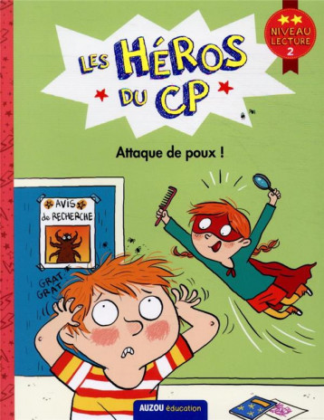 LES HEROS DU CP NIVEAU 2  -  ATTAQUE DES POUX ! - MARTINS/DREIDEMY - PHILIPPE AUZOU