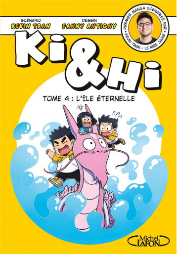 KI et HI TOME 4 - TRAN/ANTIGNY - MICHEL LAFON