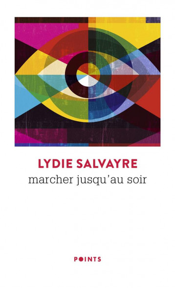 MARCHER JUSQU'AU SOIR - SALVAYRE - POINTS