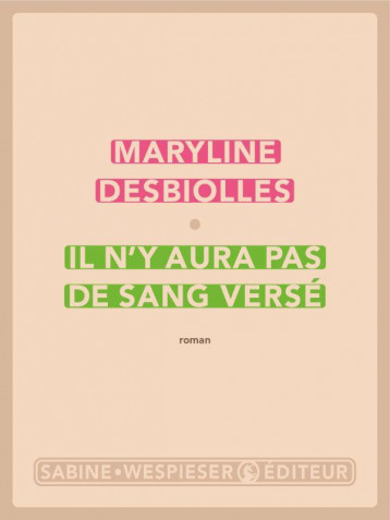 IL N'Y AURA PAS DE SANG VERSE - DESBIOLLES MARYLINE - SABINE WESPIESE