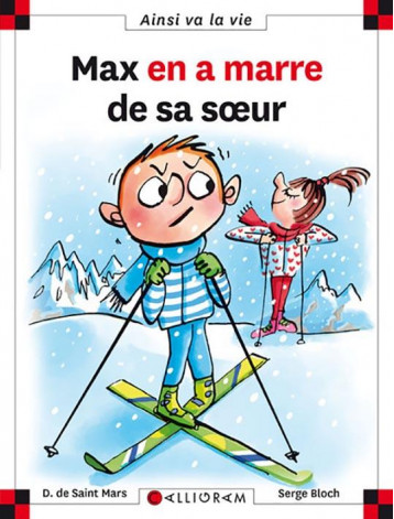 MAX EN A MARRE DE SA SOEUR - SAINT MARS (DE) - Calligram