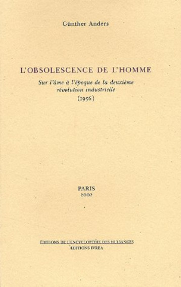 L'OBSOLESCENCE DE L'HOMME - ANDERS - NUISANCES