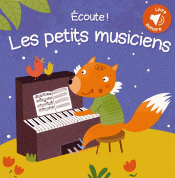 ECOUTE LES PETITS MUSICIENS - LIVRE SONORE - XXX - Tam-Tam