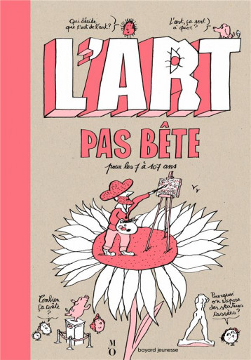 L'ART PAS BETE - PONS/LEMAITRE - BAYARD JEUNESSE