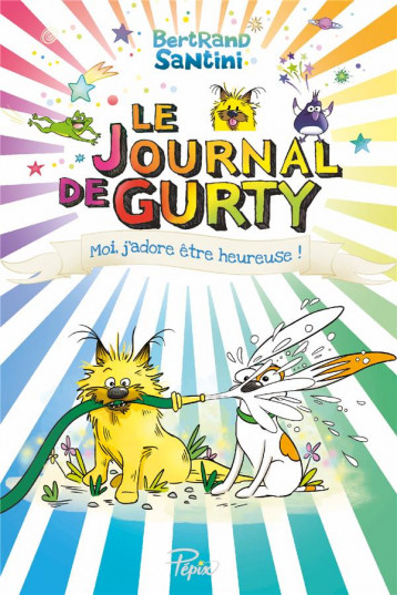 LE JOURNAL DE GURTY TOME 11 : MOI, J'ADORE ETRE HEUREUSE ! - SANTINI BERTRAND - SARBACANE