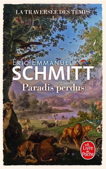 LA TRAVERSEE DES TEMPS TOME 1 : PARADIS PERDUS - SCHMITT E-E. - NC