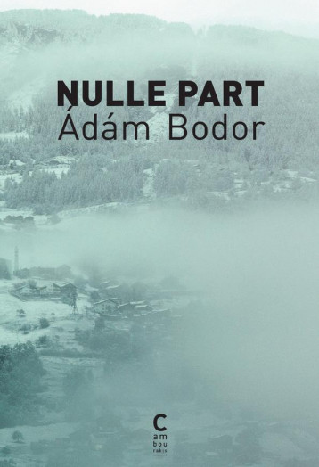 NULLE PART - BODOR - CAMBOURAKIS