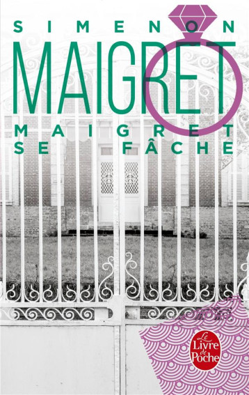 MAIGRET SE FACHE - SIMENON GEORGES - LGF/Livre de Poche