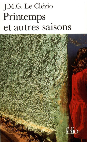 PRINTEMPS ET AUTRES SAISONS - LE CLEZIO J. M. G. - GALLIMARD