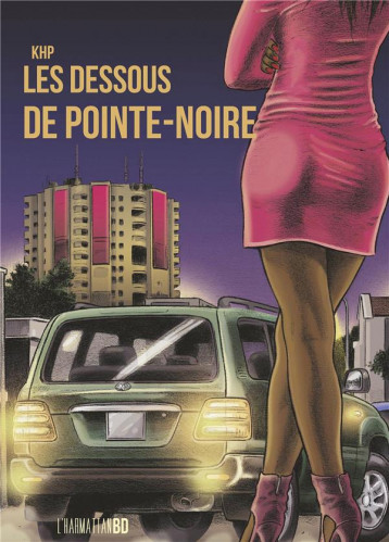 LES DESSOUS DE POINTE-NOIRE - KHP - NC