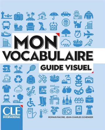 MON... VOCABULAIRE A1-B1 - RACINE/SCHENKER - NC