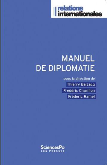 MANUEL DE DIPLOMATIE - BALZACQ/CHARILLON - SCIENCES PO