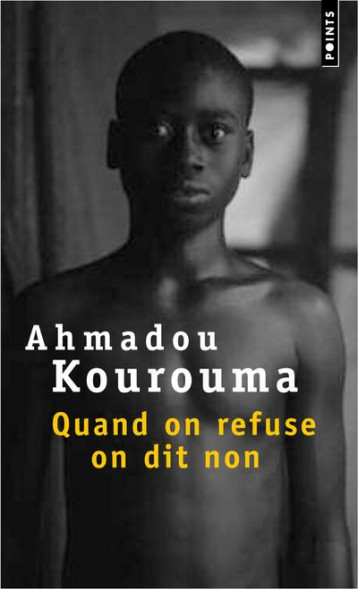 QUAND ON REFUSE ON DIT NON - KOUROUMA AHMADOU - SEUIL