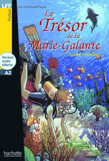 LE TRESOR DE LA MARIE GALANTE - LFF A2 - LEBALLEUR AGATHE - HACHETTE