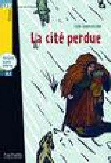 LA CITE PERDUE - LFF A2 - LAMARCHE LEO - HACHETTE