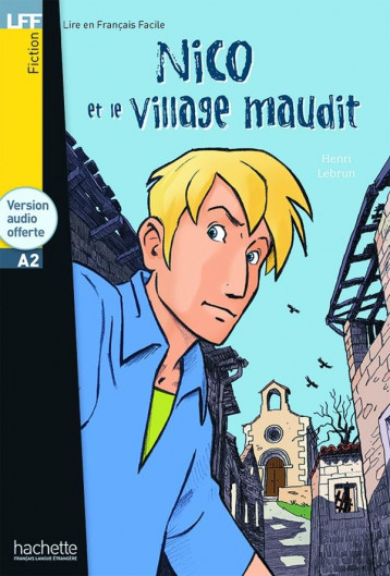 NICO ET LE VILLAGE MAUDIT - LFF A2 - GUILLOU MICHEL - HACHETTE