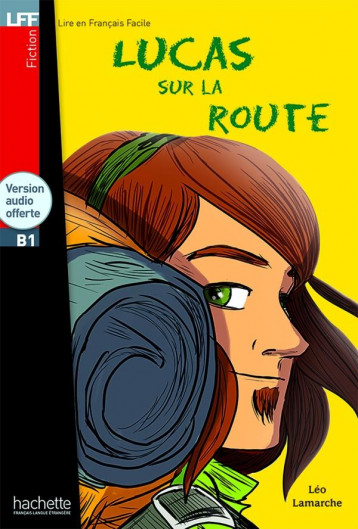 LUCAS SUR LA ROUTE - LFF B1 - LAMARCHE LEO - HACHETTE