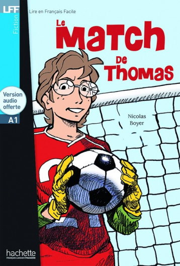 LE MATCH DE THOMAS - LFF A1 - BOYER NICOLAS - HACHETTE