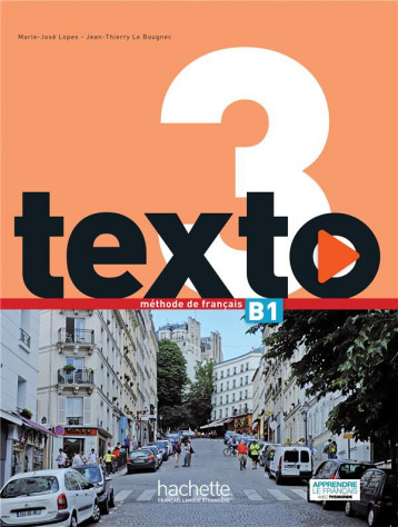 TEXTO 3 : LIVRE DE L'ELEVE (B1) - LOPES/LE BOUGNEC - HACHETTE