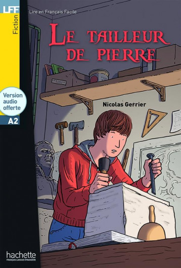 LE TAILLEUR DE PIERRE - LFF A2 - GERRIER NICOLAS - HACHETTE