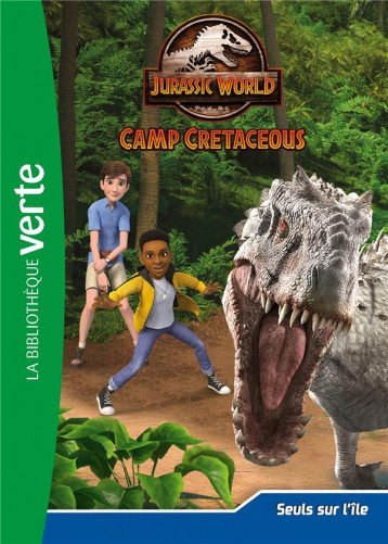 JURASSIC WORLD - T04 - JURASSIC WORLD, LA COLO DU CRETACE 04 - SEULS SUR L'ILE - UNIVERSAL STUDIOS - HACHETTE