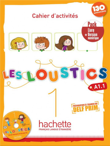 LES LOUSTICS 1 - PACK CAHIER + VERSION NUMERIQUE (A1.1) - CAPOUET/DENISOT - HACHETTE