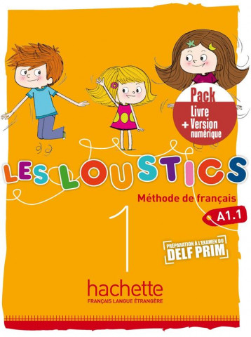 LES LOUSTICS 1 - PACK LIVRE + VERSION NUMERIQUE (A1.1) - CAPOUET/DENISOT - HACHETTE