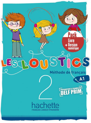 LES LOUSTICS 2 - PACK LIVRE + VERSION NUMERIQUE - CAPOUET/DENISOT - HACHETTE