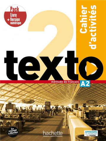 TEXTO 2 - PACK CAHIER + VERSION NUMERIQUE - LOPES/ANTIER/ERLICH - HACHETTE