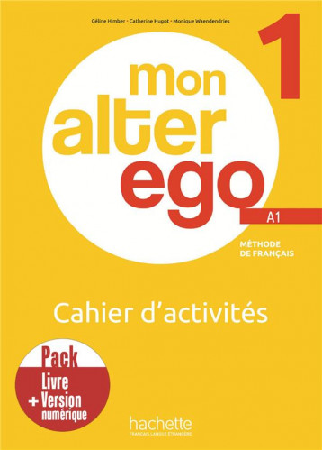 PACK CAHIER D'ACTIVITES + VERSION NUMERIQUE MON ALTER EGO 1 - HIMBER/HUGOT - HACHETTE