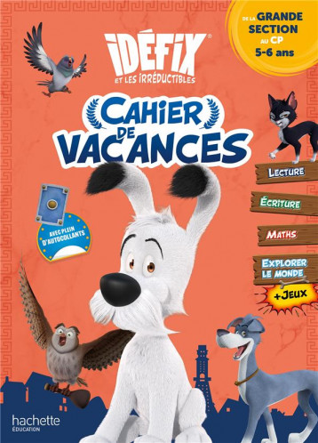 IDEFIX CAHIER DE VACANCES 2024 GS / CP - VIBAUX CECILE - HACHETTE